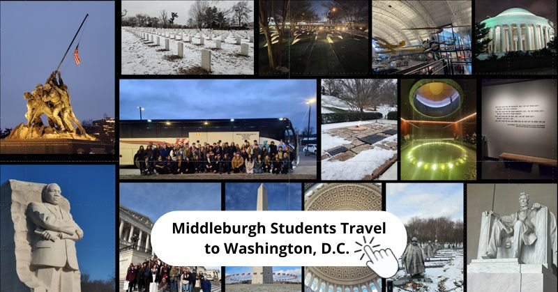 Montage of photos of Washington, D.C. trip. Middleburgh Students Travel to Washington, D.C. Click here hand.